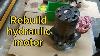 Rebuild Hydraulic Motor Disassemble U0026 Assemble